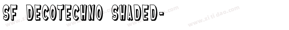 SF DecoTechno Shaded字体转换
